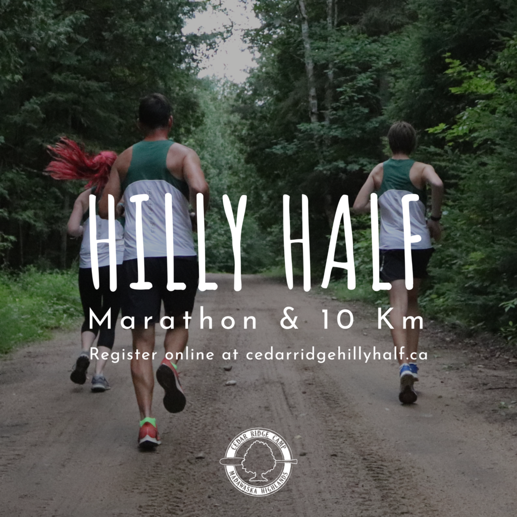 Hilly Half Marathon! Sign up today at www.cedarridgehillyhalf.ca